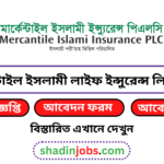 মার্কেন্টাইল ইসলামী লাইফ ইন্সুরেন্স লিমিটেড নিয়োগ বিজ্ঞপ্তি ২০২৫
